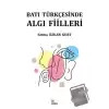 Batı Türkçesinde Algı Fiilleri