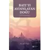 Batıyı Aydınlatan Doğu