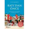 Batı’dan Önce Doğu Dünya Düzenlerinin Yükselişi ve Düşüşü