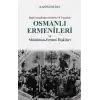 Batılı Seyyahların Gözüyle 19. Yüzyılda Osmanlı Ermenileri ve Müslüman - Ermeni İlişkileri