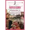 Batılılaşma; Modernleşme mi, Yabancılaşma mı?