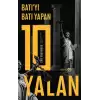 Batı’yı Batı Yapan 10 Yalan