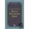 Batı’yı Büyüleyen İslam