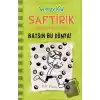 Batsın Bu Dünya! - Saftirik Greg’in Günlüğü 8 (Ciltli)