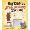 Bay Kirpi’nin Ayak Kokusu Çorabı