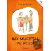 Bay Mucittaş ve Ailesi