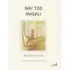 Bay Tod Masalı 18