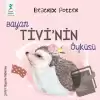 Bayan Tivi’nin Öyküsü