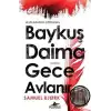 Baykuş Daima Gece Avlanır