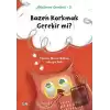 Bazen Korkmak Gerekir mi? - Düşünme Çemberi 5