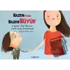 Bazen Küçük Bazen Büyük