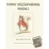 Beatrix Potter Timmy Küçükparmak Masalı