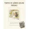 Beatrix Potter Turta ve Çörek Kalıbı Masalı