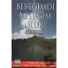 Bebeğimdi Meleğim Oldu