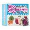 Bebeğimin İlk 50 Sebze - Meyve Kartları