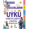 Bebek ve Çocukların Uyku Sorunlarına Çözüm