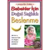 Bebekler İçin Doğal Sağlıklı Beslenme