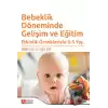 Bebeklik Döneminde Gelişim ve Eğitim