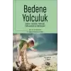 Bedene Yolculuk