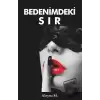 Bedenimdeki Sır