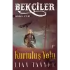 Bekçiler Kurtuluş Yolu - Serisi 3. Kitap