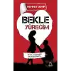 Bekle Yüreğim