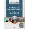 Belediyelerin Engelli Hizmetleri ve Kurum İmajı