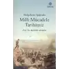 Belgelerin Işığında Milli Mücadele Tarihimiz