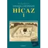 Belgelerle Osmanlı Devrinde Hicaz 1. Cilt (Ciltli)