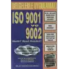 Belgelerle Uygulamalı ISO 9001 ve 9002 Nedir ? Nasıl Kurulur?