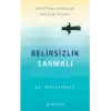 Belirsizlik Sarmalı