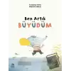 Ben Artık Büyüdüm