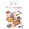 Ben Bir Kitap Kurduyum