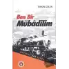 Ben Bir Mübadilim - Mayadağ’dan Şarköy’e