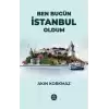 Ben Bugün İstanbul Oldum