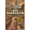 Ben Buradayım