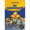 Ben Fenerbahçeliyim