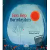 Ben Hep Buradaydım