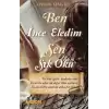 Ben İnce Eledim Sen Sık Oku