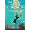 Ben Kadınım, Anneyim, Önce İnsanım