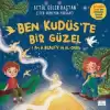 Ben Kudüs’te Bir Güzel