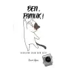 Ben, Pamuk! Kedilere Dair Her Şey