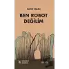 Ben Robot Değilim