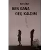 Ben Sana Geç Kaldım