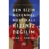 Ben Sizin Mükemmel Meksikalı Kızınız Değilim