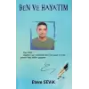 Ben ve Hayatım