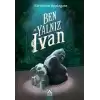 Ben Yalnız Ivan