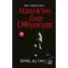 Ben Yüksel Mert Atatürkten Özür Diliyorum (Ciltli)