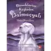 Beneklerini Kaybeden Dalmaçyalı