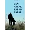 Beni Ancak Babam Anlar